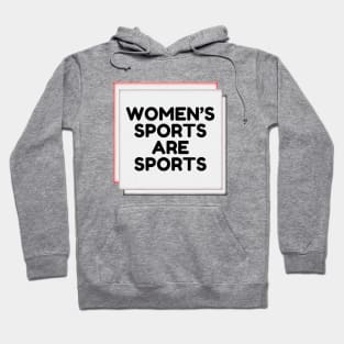 Women's Sports are Sports Hoodie